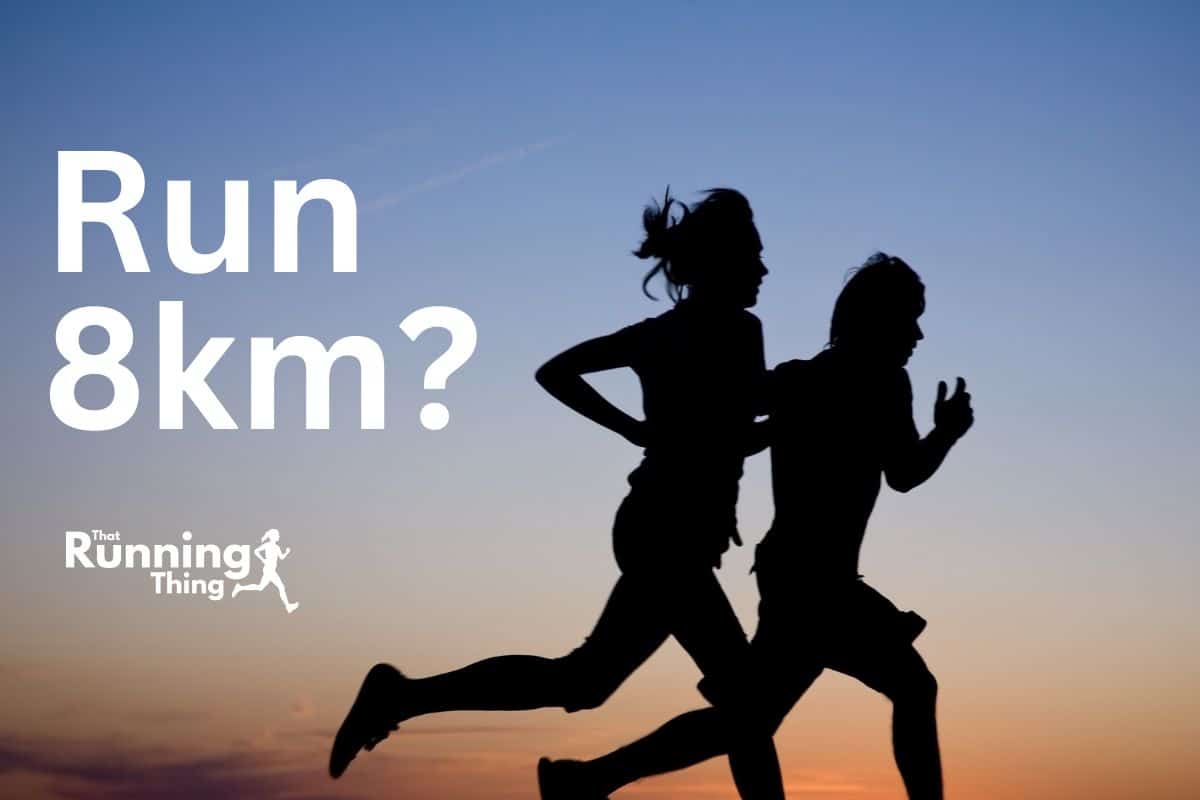 Run 8km