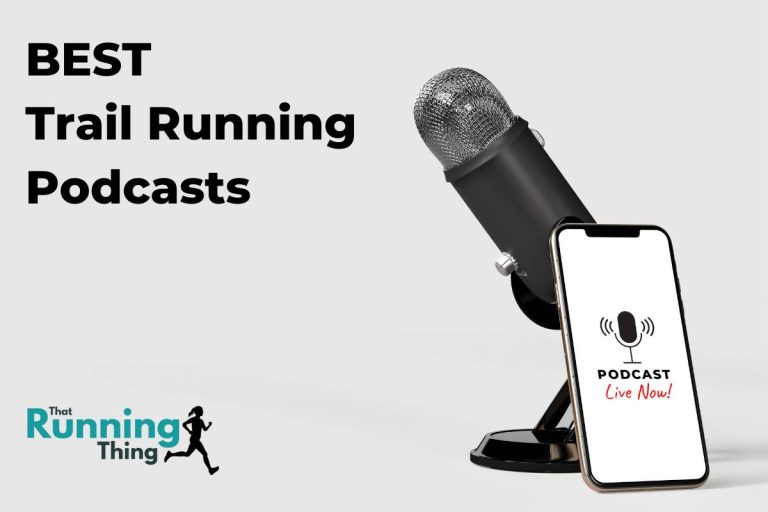 Best Trail Running Podcasts Top Picks for Trail Runners