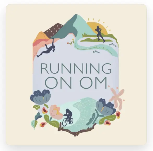 Running on OM Podcast